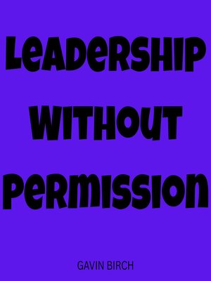 cover image of Leadership Without Permission